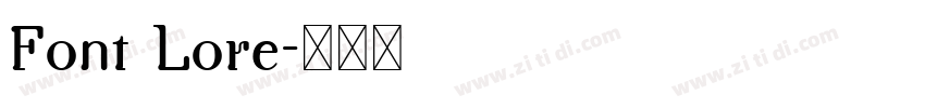 Font Lore字体转换
